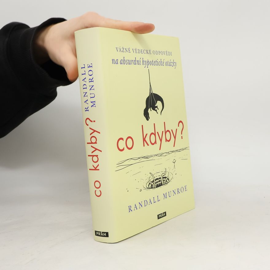 Randall Munroe Co kdyby?