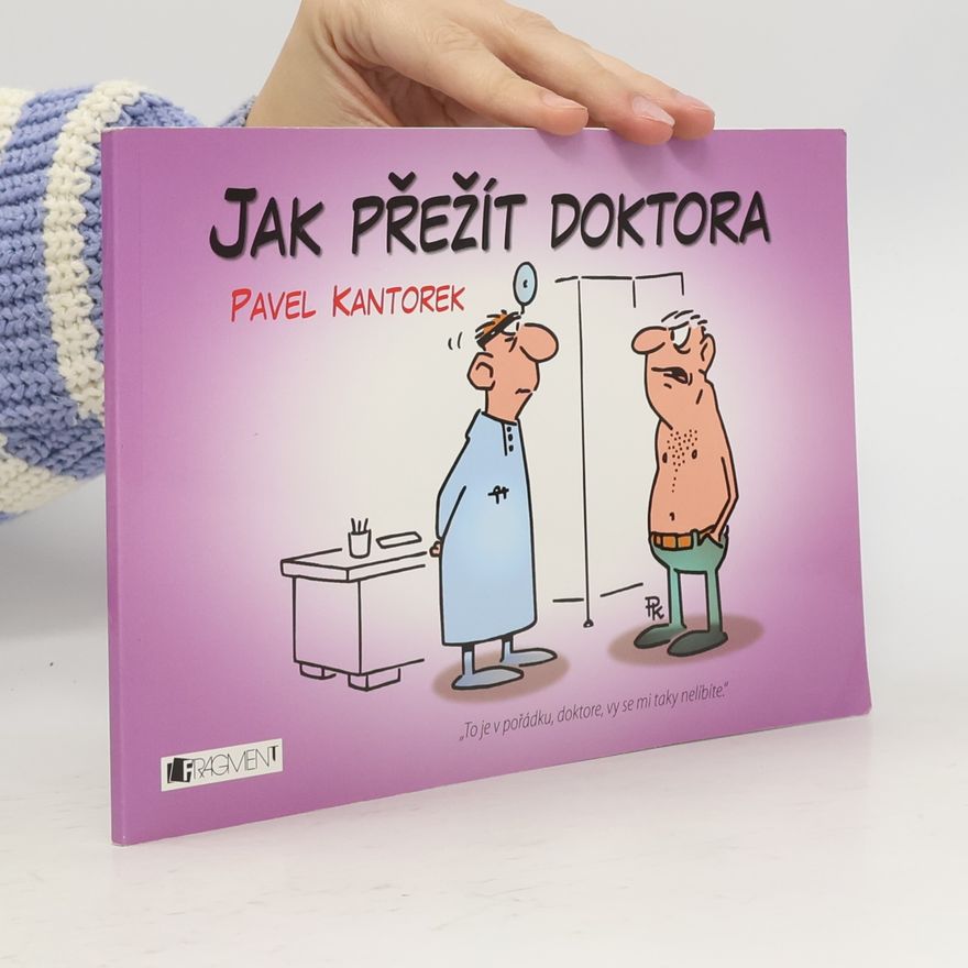 Pavel Kantorek Jak přežít doktora