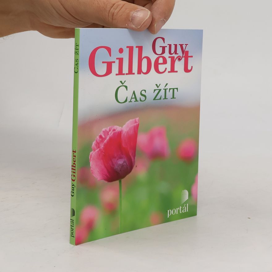 Guy Gilbert Čas žít