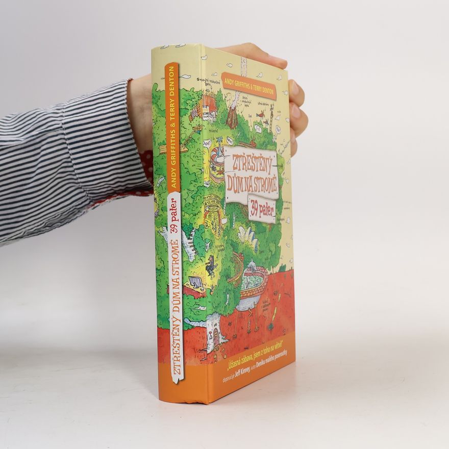 Andy Griffiths Ztřeštěný dům na stromě - 39 pater