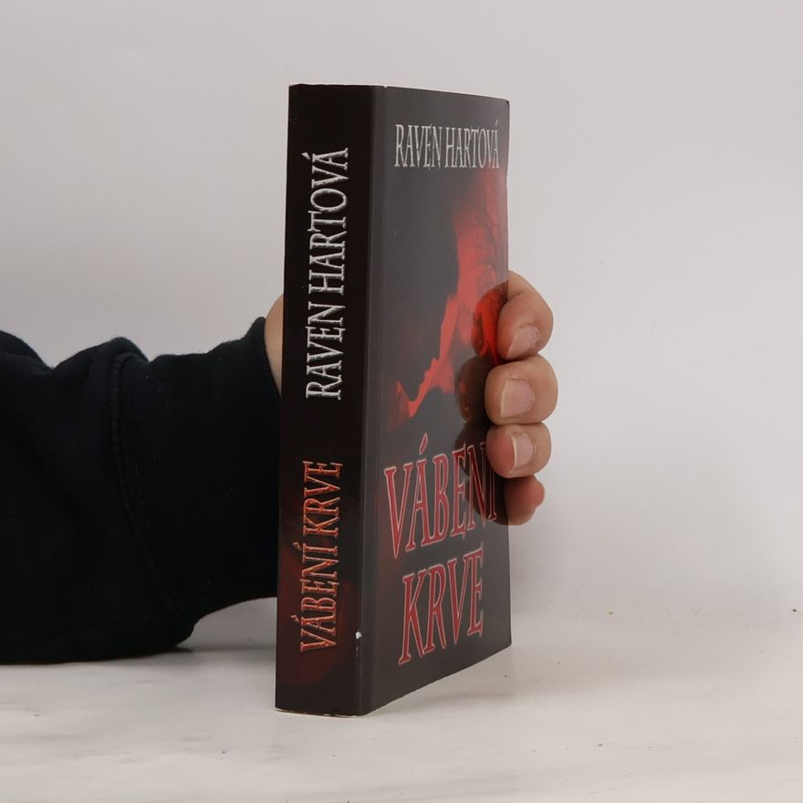 Raven Hart Vábení krve. První díl