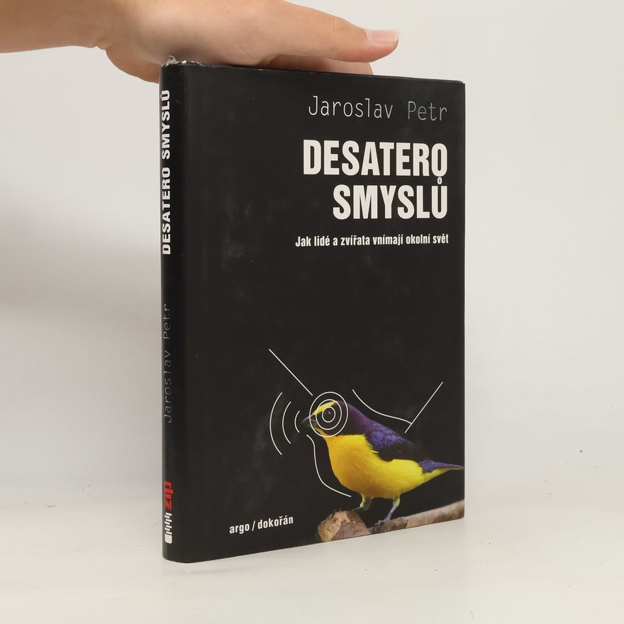 Jaroslav Petr Desatero smyslů