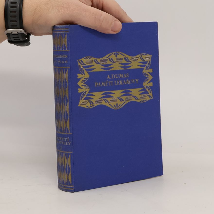 Alexandre Dumas Paměti lékařovy. Dobytí Bastilly I