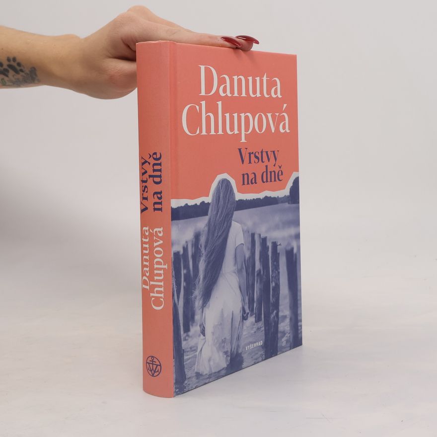 Danuta Chlupová Vrstvy na dně