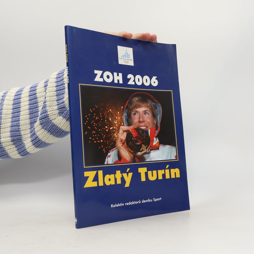 Kolektív autorov Zlatý Turín. ZOH 2006