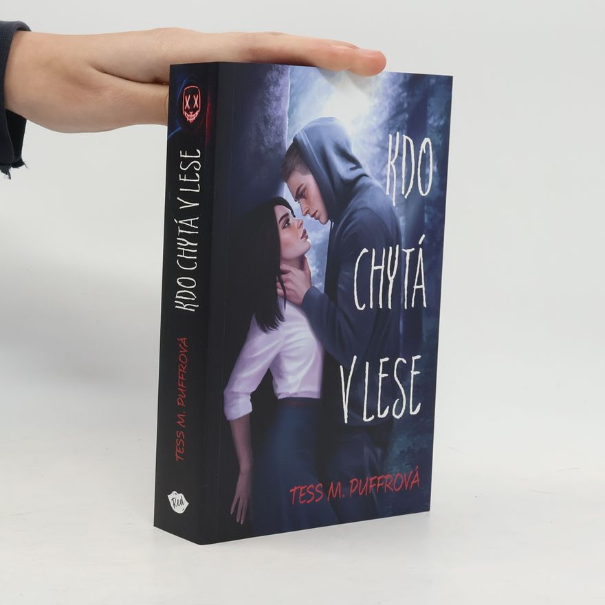 Tess M. Puffrová Kdo chytá v lese
