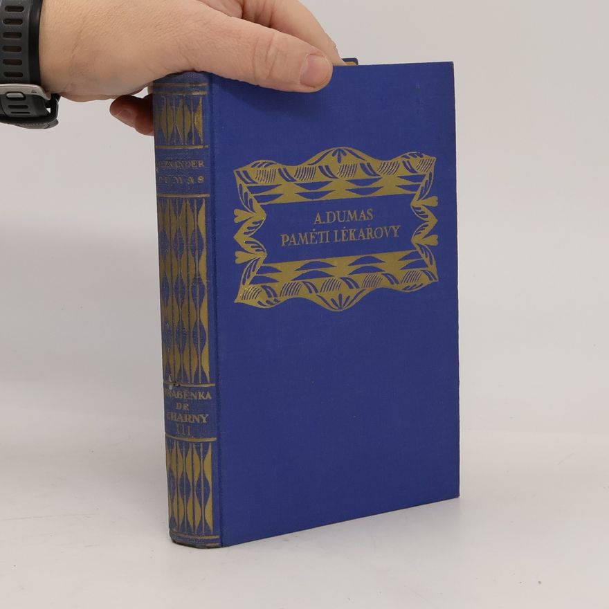 Alexandre Dumas Paměti lékařovy. Hraběnka de Charny. Díl III.