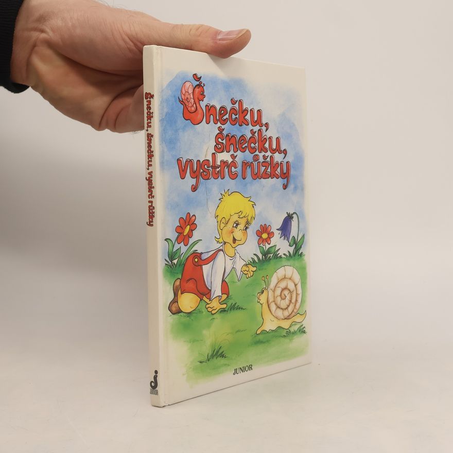 Vladimíra Vopičková Šnečku, šnečku, vystrč růžky