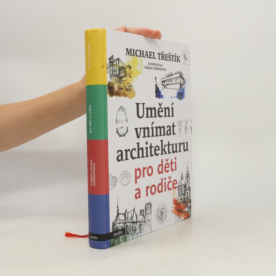 Michael Třeštík Umění vnímat architekturu pro děti a rodiče