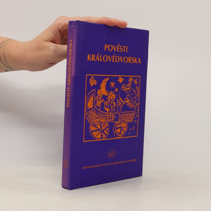 Kolektiv autorů Pověsti královédvorska