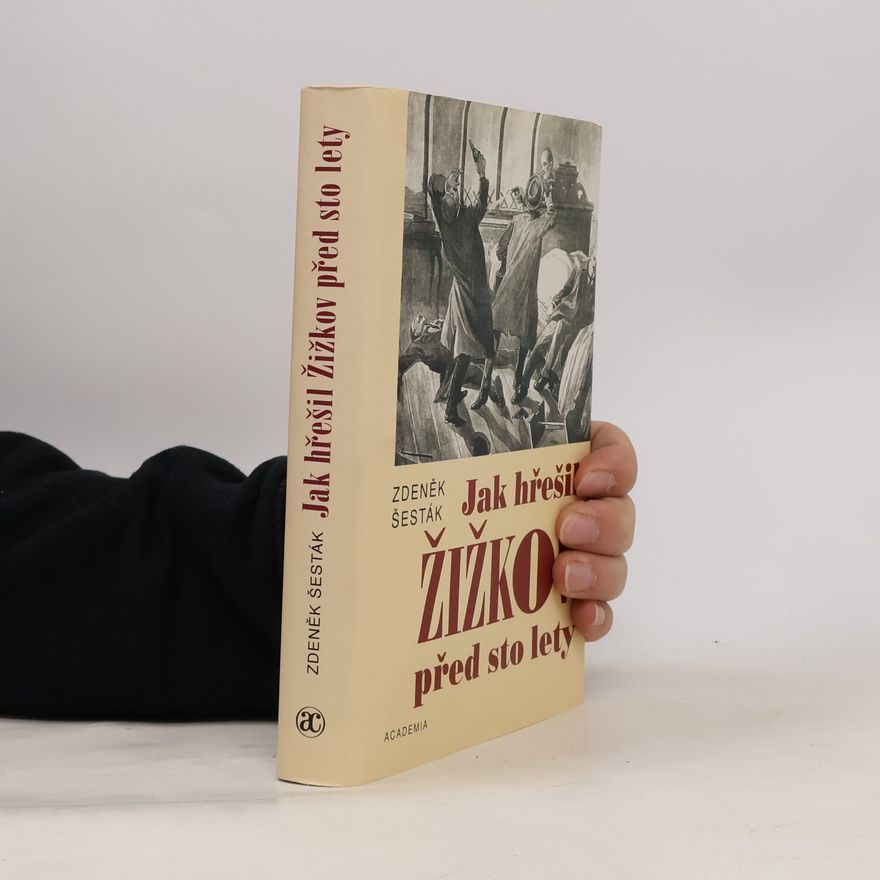 Zdeněk Šesták Jak hřešil Žižkov před sto lety