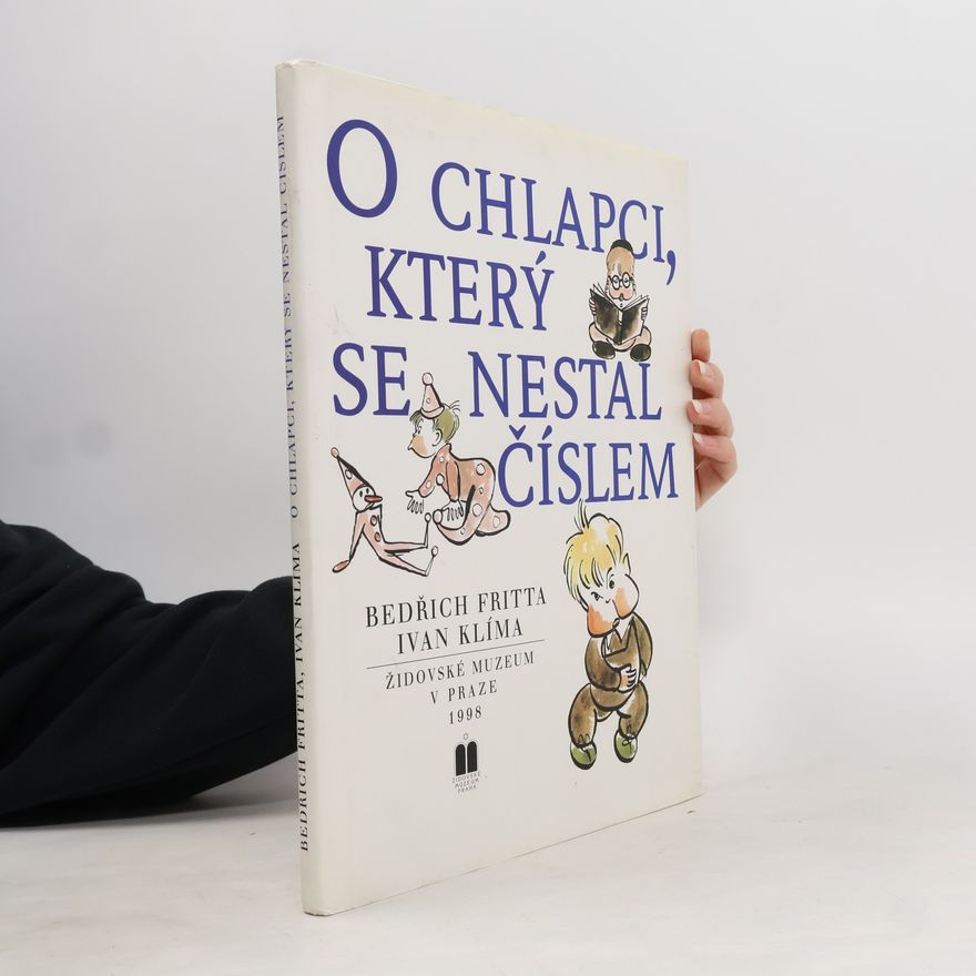 Ivan Klíma O chlapci, který se nestal číslem