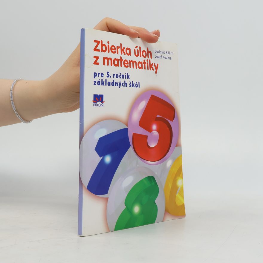 Bálint, Ľudovit Zbierka úloh z matematiky pre 5. ročník základných škôl