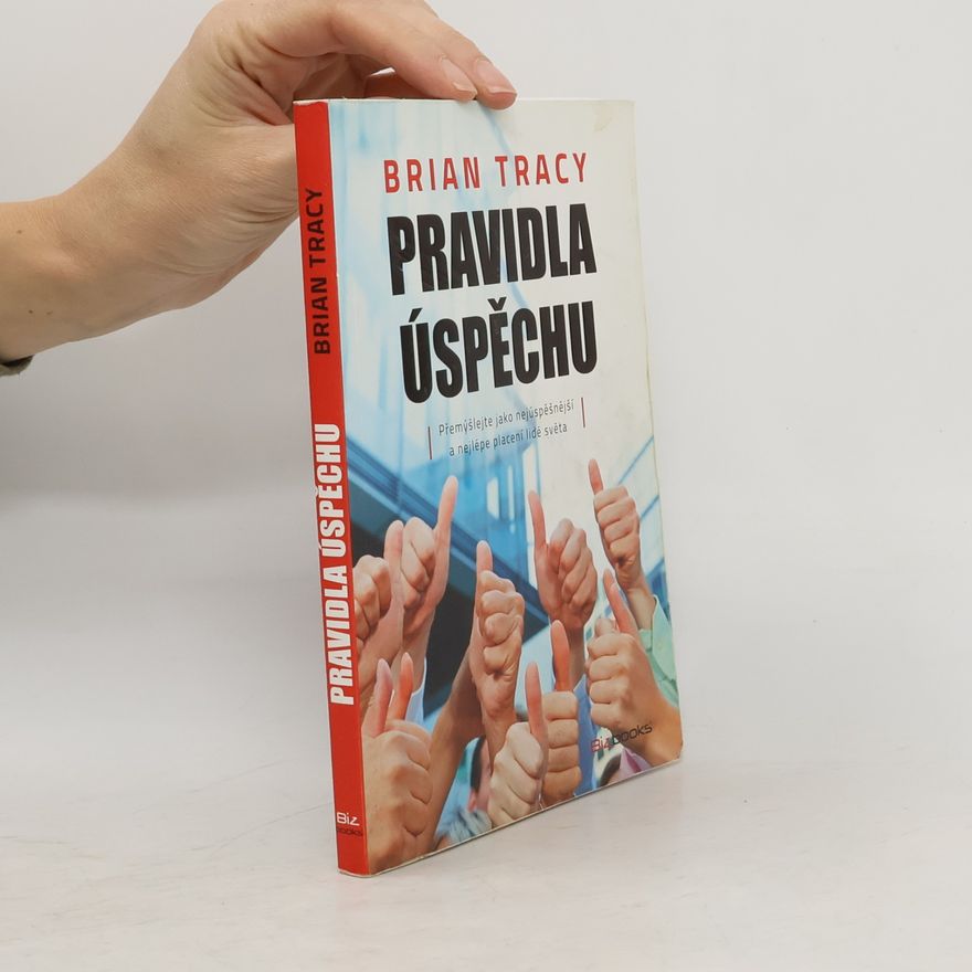 Brian Tracy Pravidla úspěchu