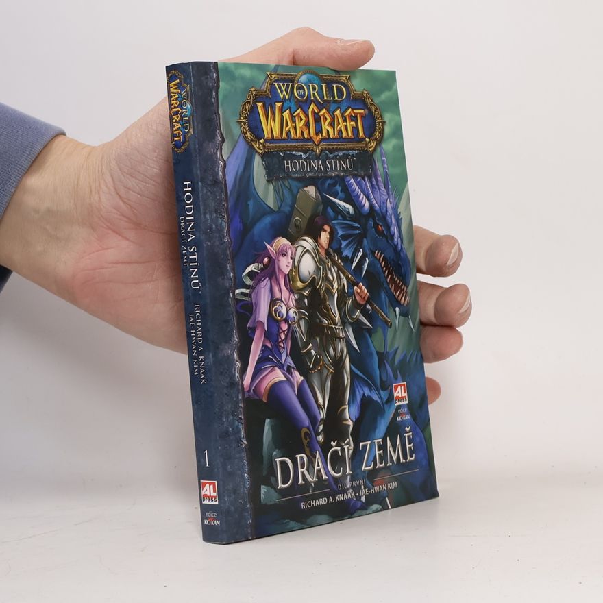 Jae Hwan Kim World of WarCraft: Hodina stínů. Díl první: Dračí země