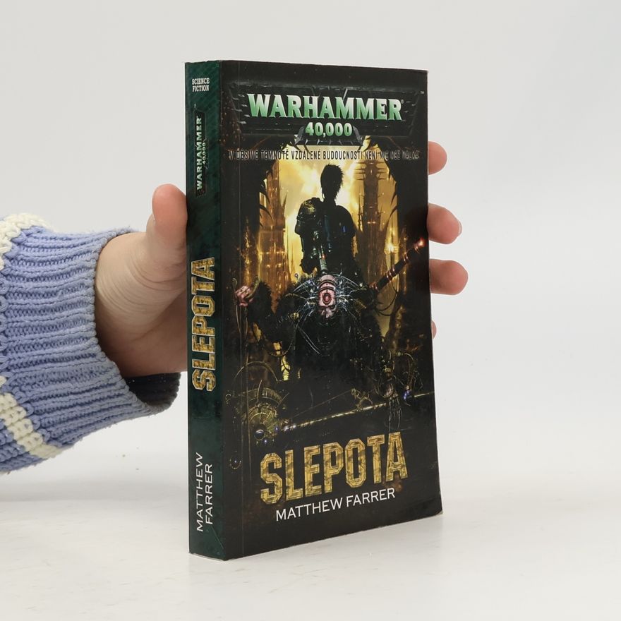 Matthew Farrer Warhammer 40,000. Slepota