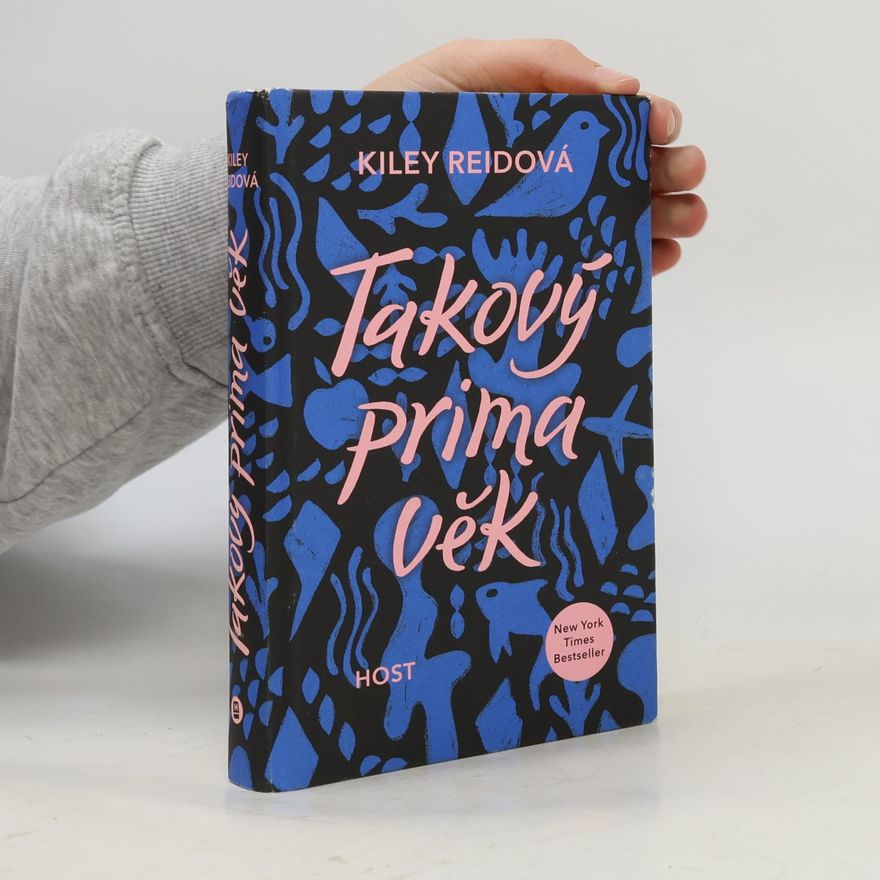 Kiley Reid Takový prima věk