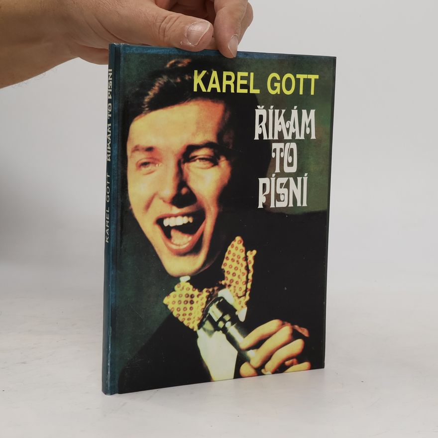 Karel Gott Říkám to písní