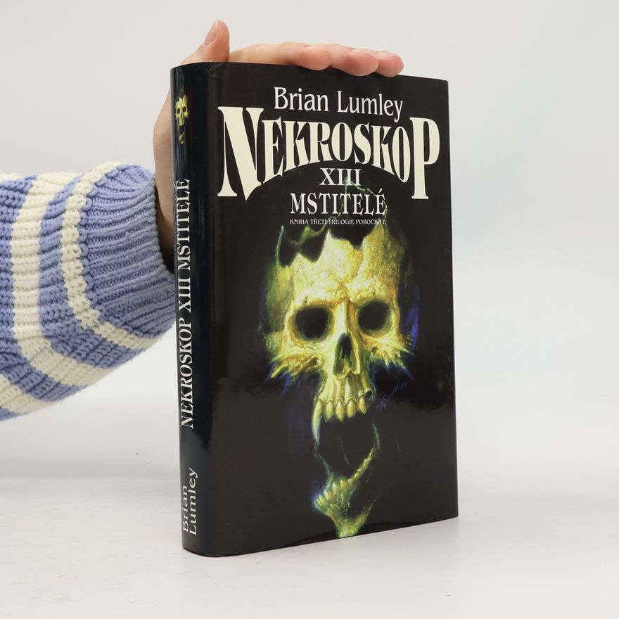 Brian Lumley Nekroskop. XIII, Mstitelé