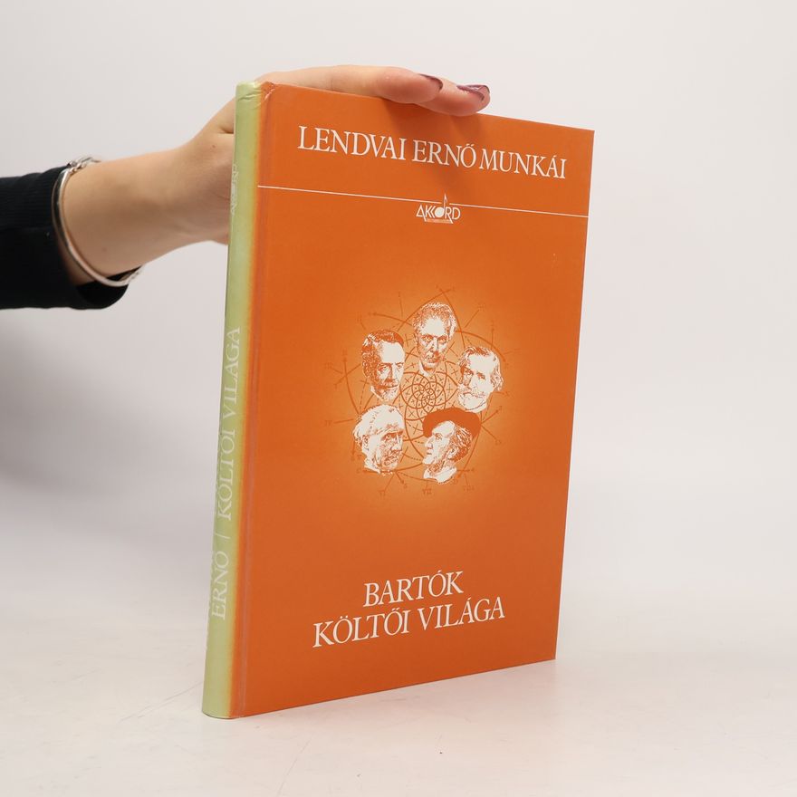 Erno Lendvai Bartók Költői világa.