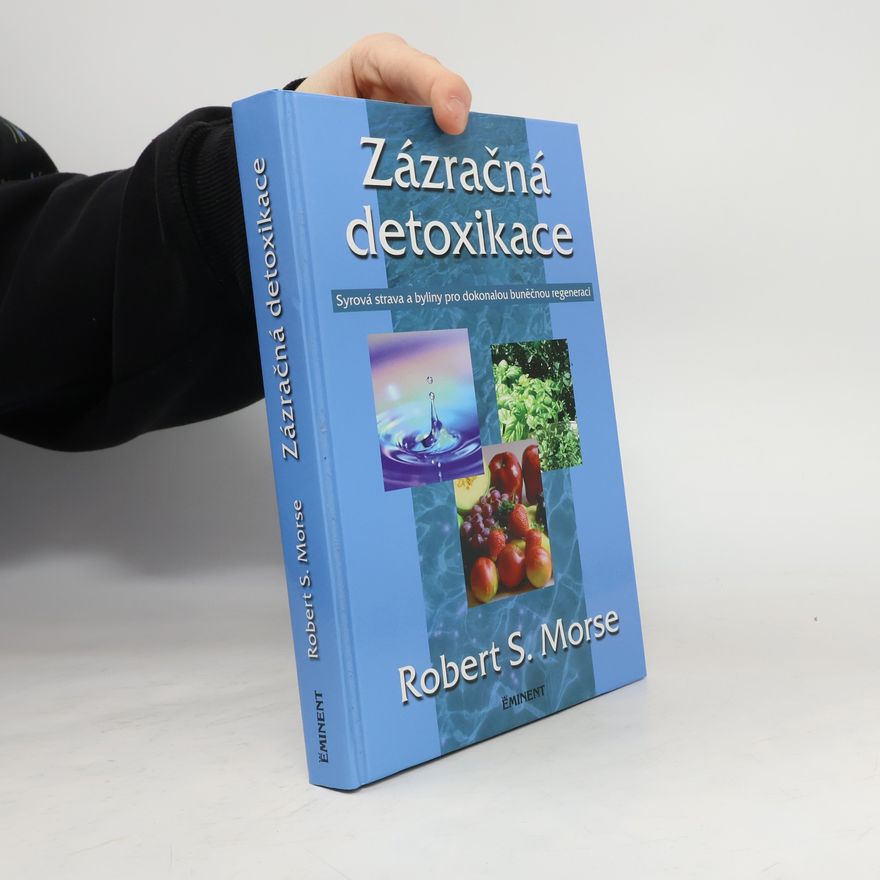 Robert Morse Zázračná detoxikace