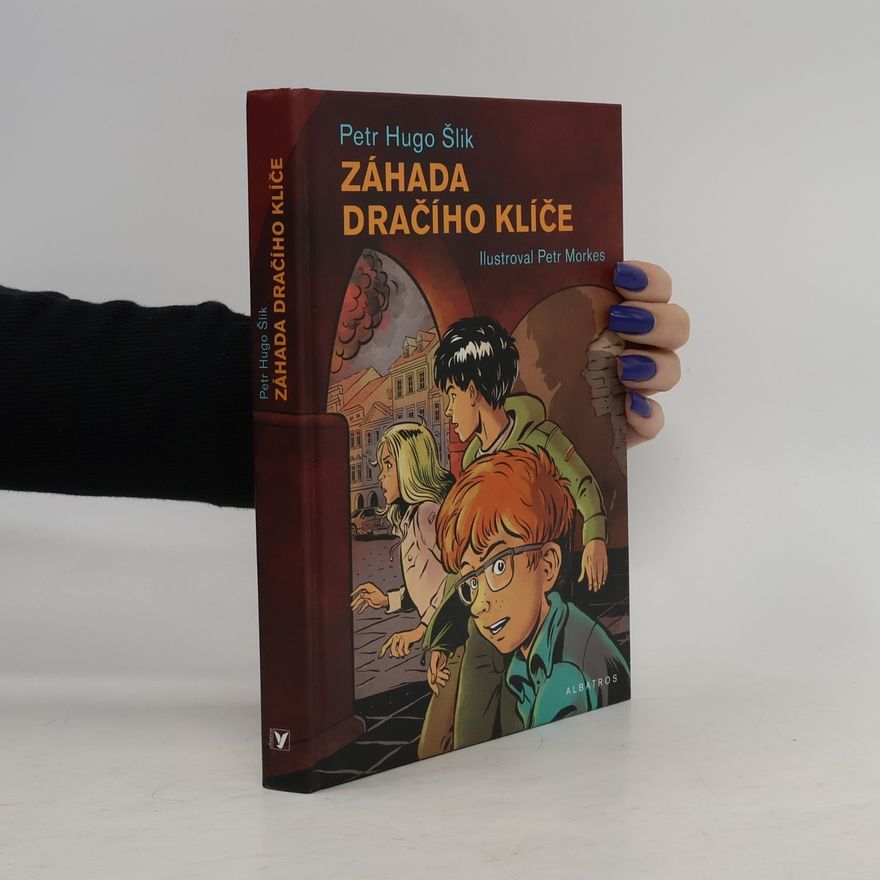 Petr Morkes Záhada dračího klíče. Dobrodružství z Klárova 4