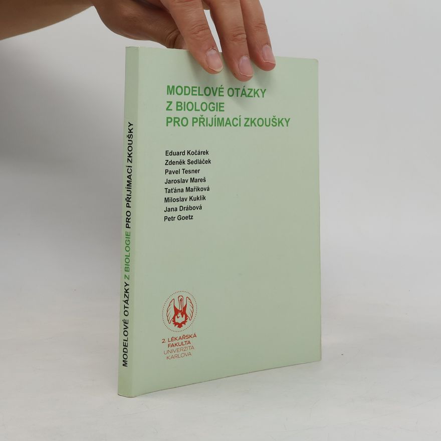Eduard Kočárek Modelové otázky z biologie pro přijímací zkoušky