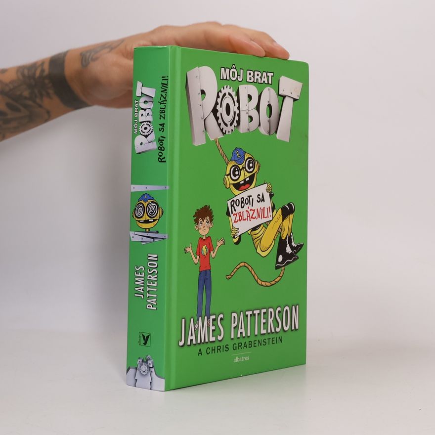 James Patterson Roboti sa z bláznili!