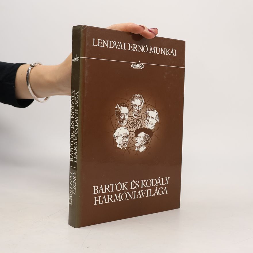 Erno Lendvai Bartók és Kodály Harmóniavilága