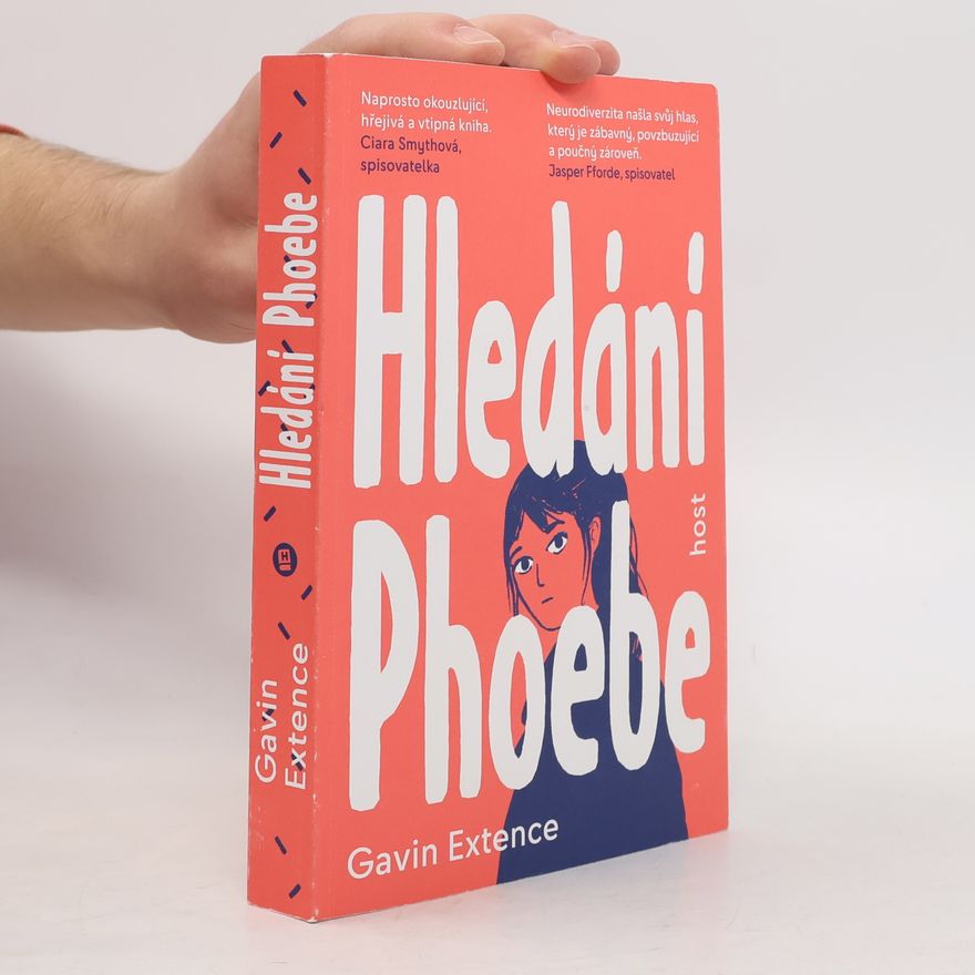 Gavin Extence Hledání Phoebe