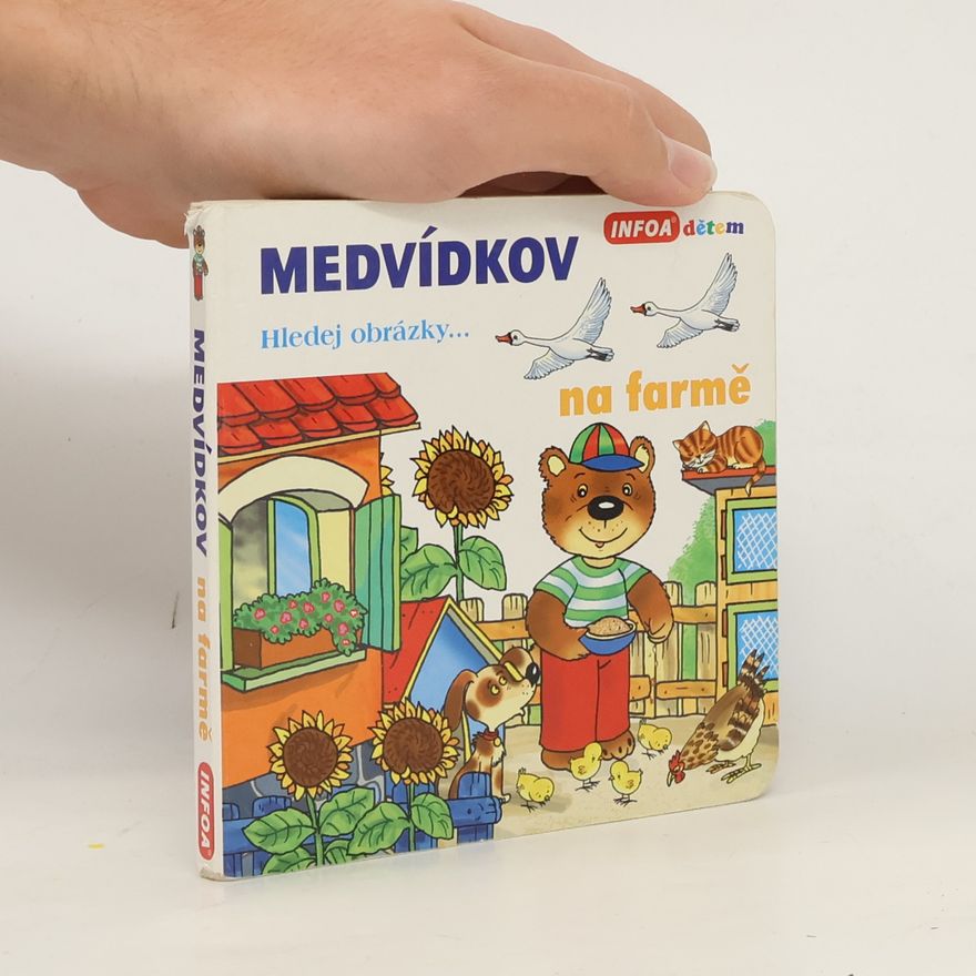 Antonín Šplíchal Medvídkov: hledej obrázky. Na farmě