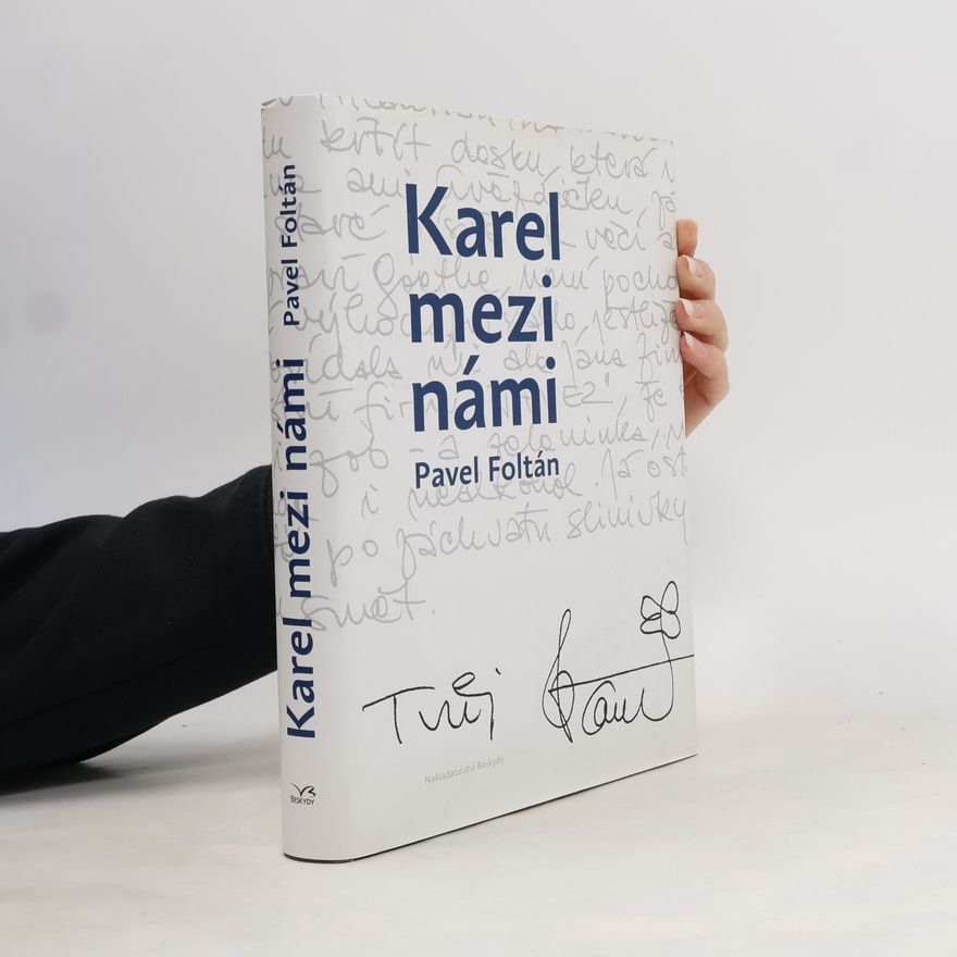 Pavel Foltán Karel mezi námi