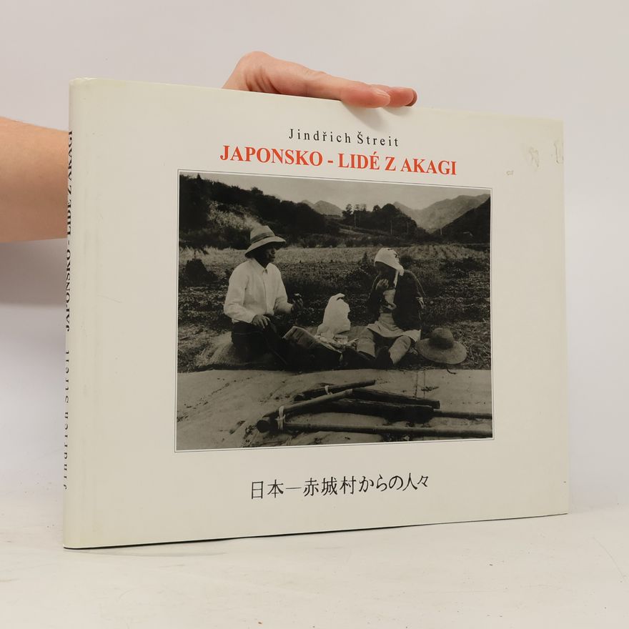 Jindřich Štreit Japonsko - lidé z Akagi