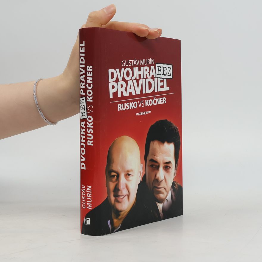 Gustáv Murín Dvojhra bez pravidiel: Pavol Rusko vs Marian Kočner