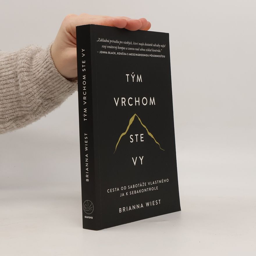 Brianna Wiest Tým vrchom ste vy