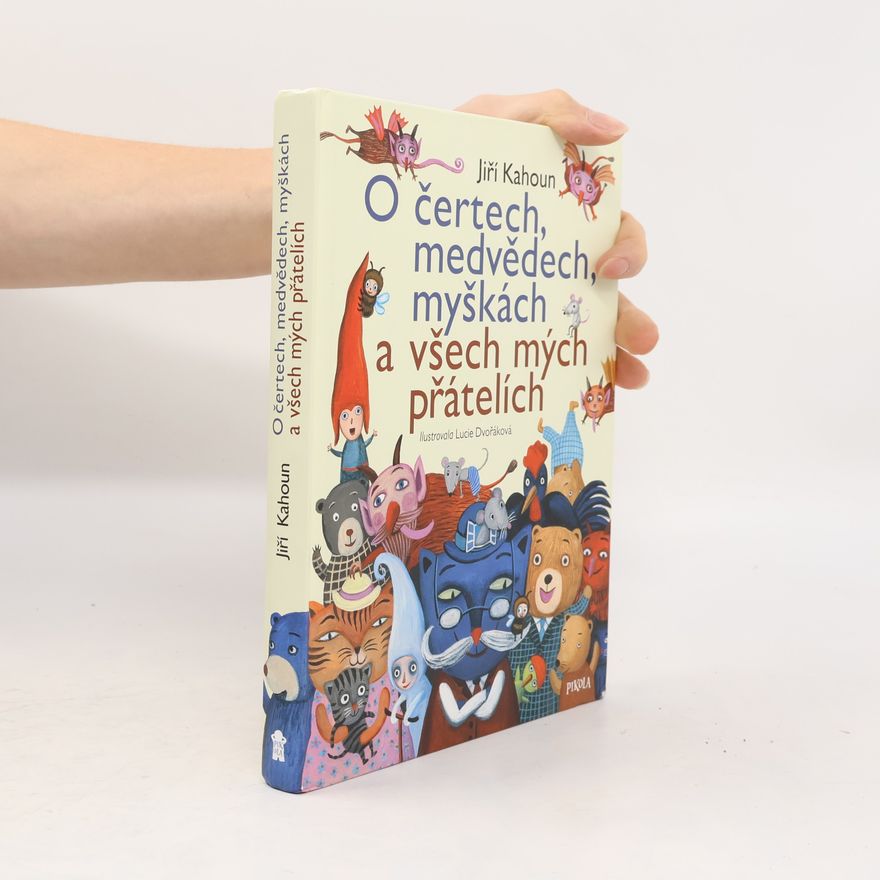 Lucie Dvořáková O čertech, medvědech, myškách a všech mých přátelích