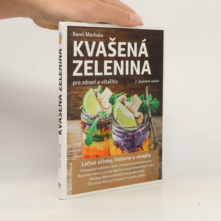 Karel Machala Kvašená zelenina: Pro zdraví a vitalitu