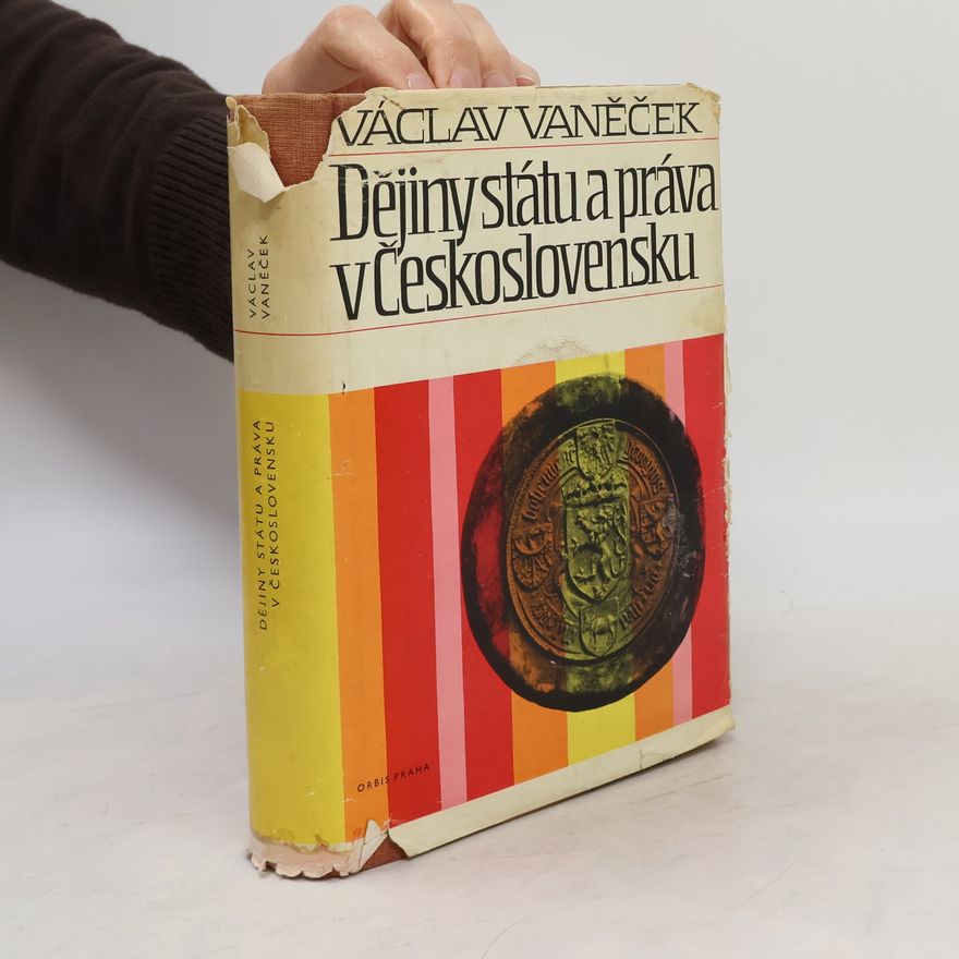 Václav Vaněček Dějiny státu a práva v Československu