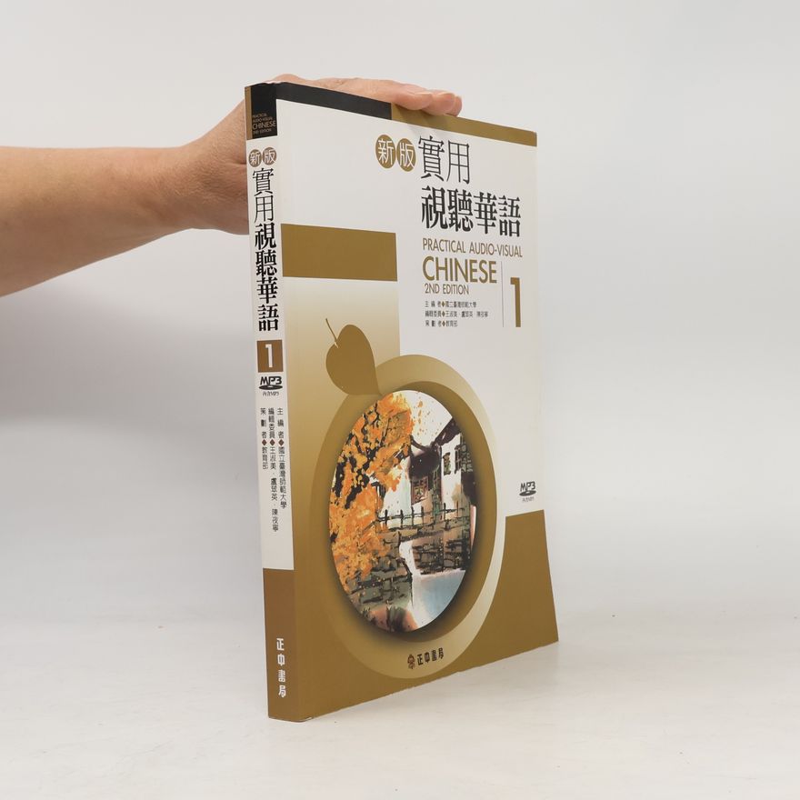 Kolektív autorov 新版實用視聽華語 (Xīnbǎn shíyòng shìtīng huáyǔ). Practical Audio-Visual Chinese (1)