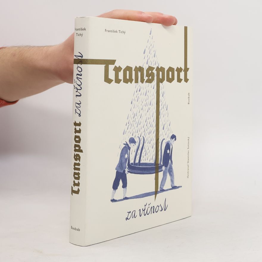 František Tichý Transport za věčnost