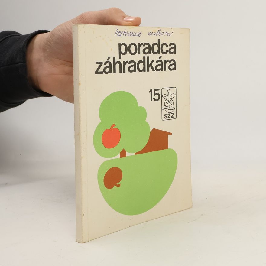 Katarína Kettmannová Poradca záhradkára 15