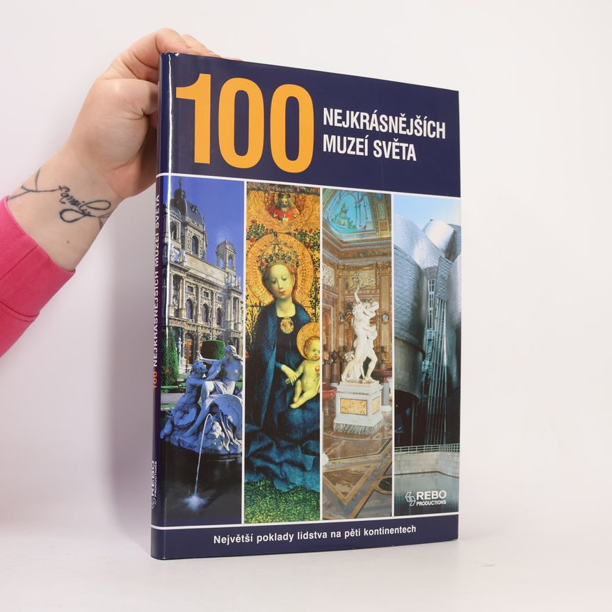 Hanns Joachim Neubert 100 nejkrásnějších muzeí světa