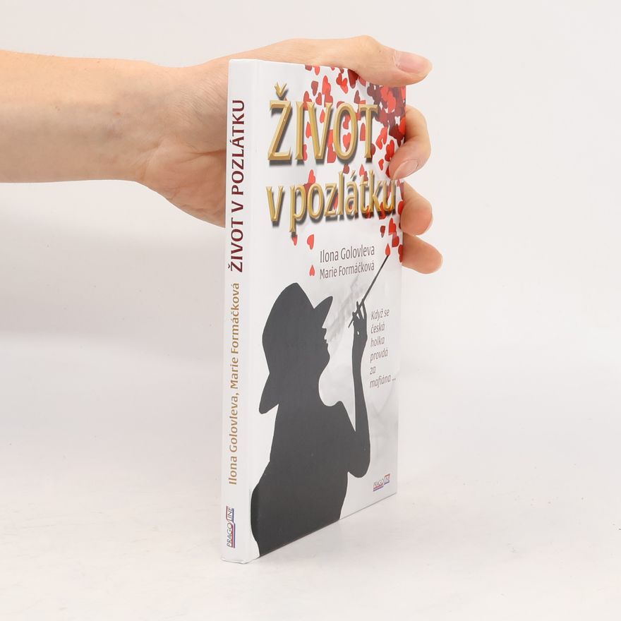 Ilona Golovleva Život v pozlátku