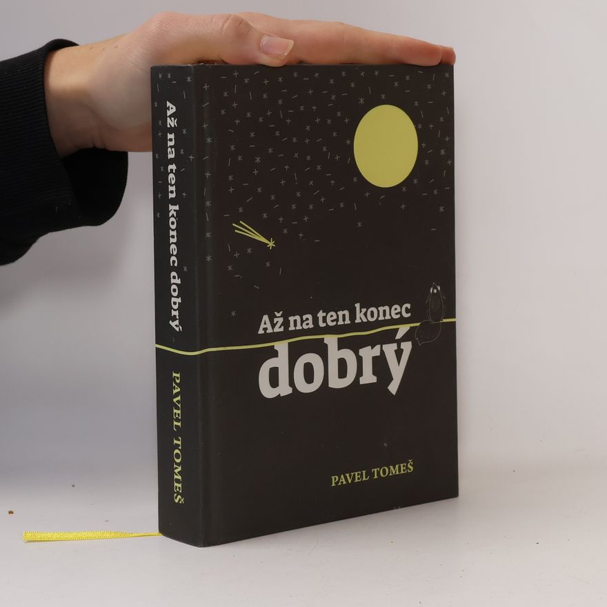 Pavel Tomeš Až na ten konec dobrý