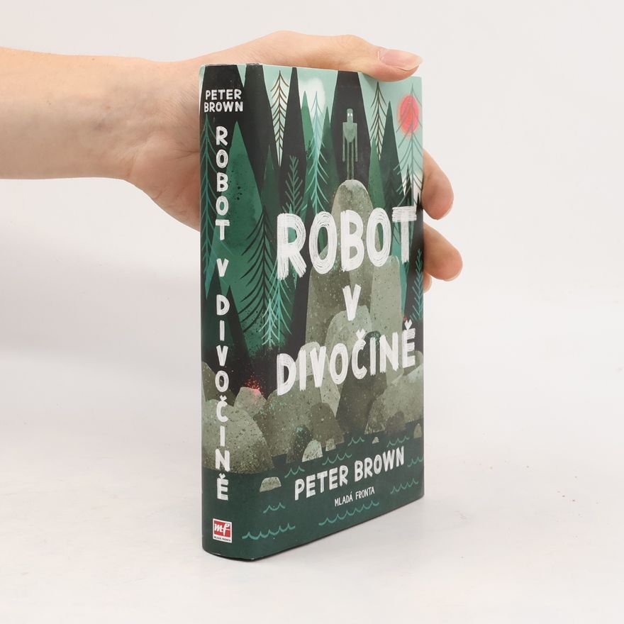 Peter Brown Robot v divočině