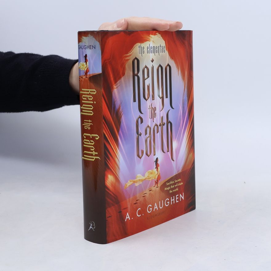 A.C. Gaughen The Elementae: Reign the Earth
