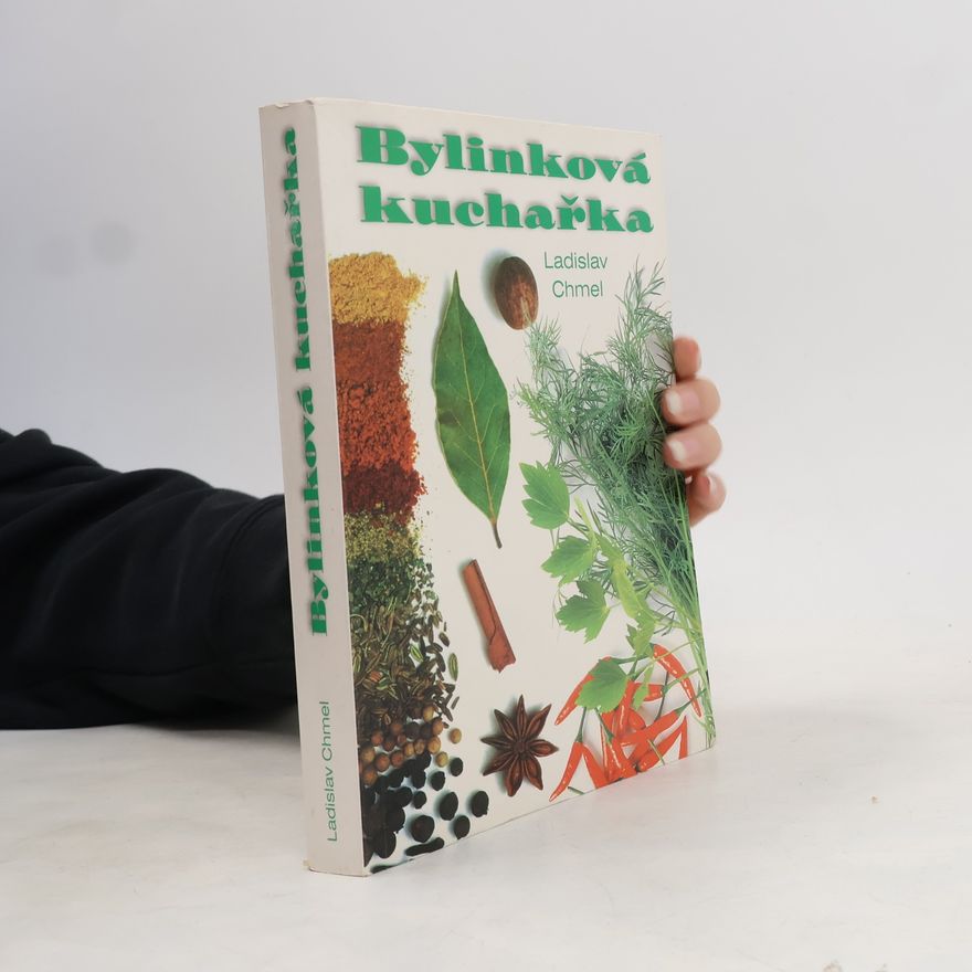 Ladislav Chmel Bylinková kuchařka