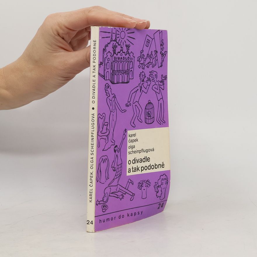 Karel Čapek O divadle a tak podobně