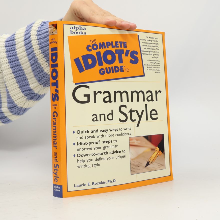 Laurie Tozakis The Complete Idiot's Guide to Grammar and Style