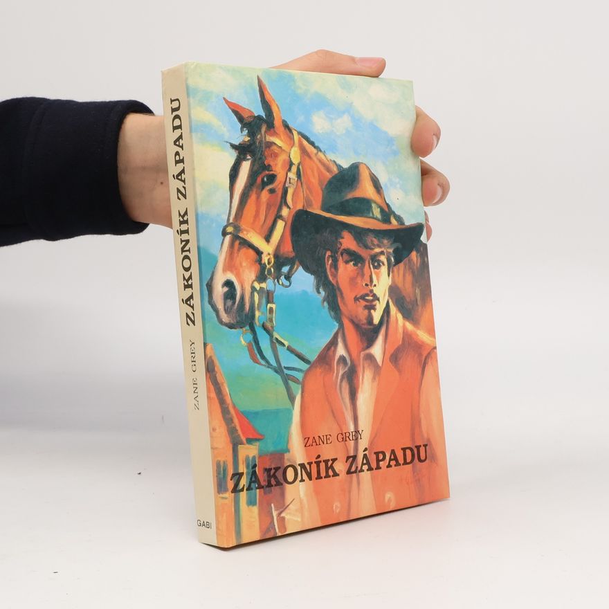 Zane Grey Zákoník Západu